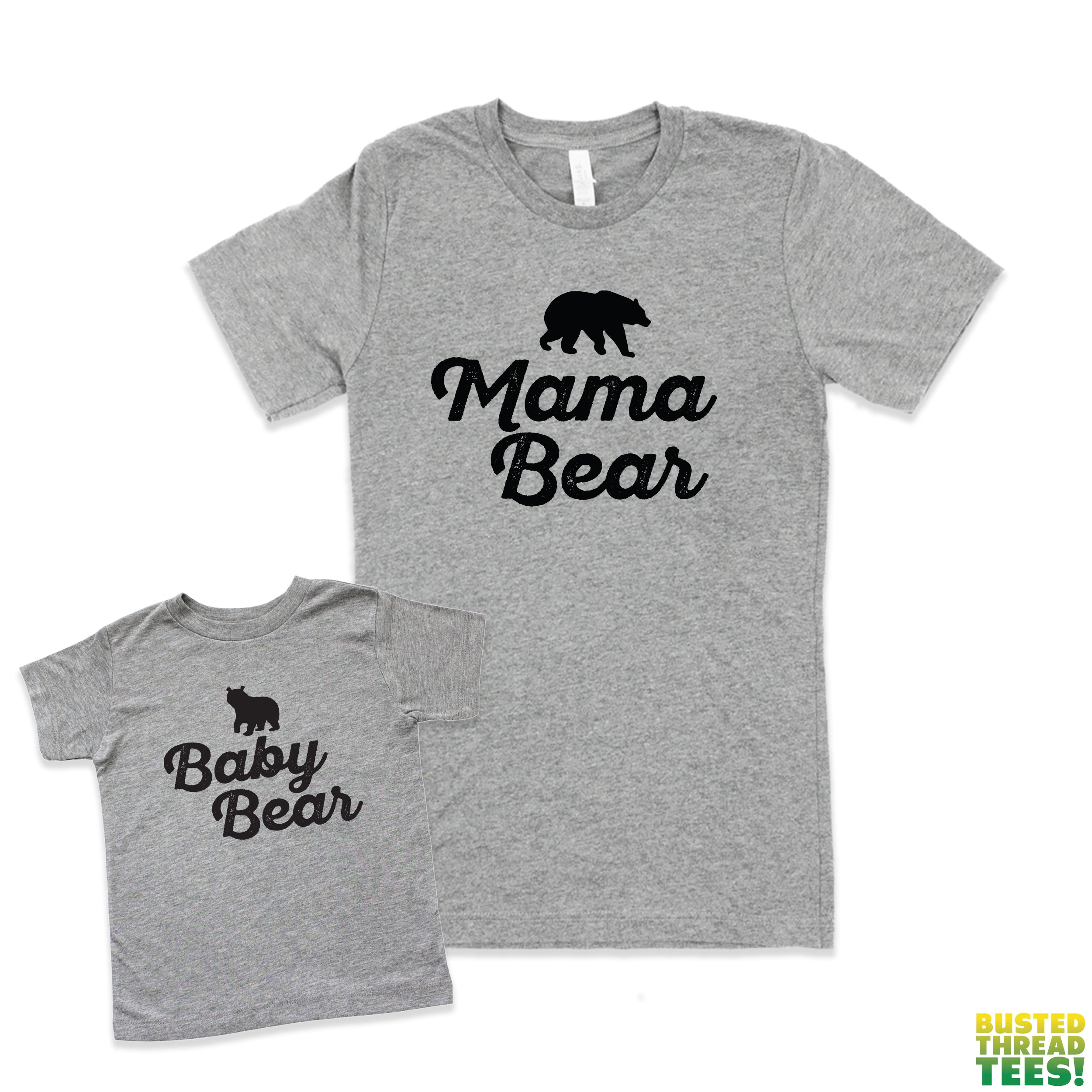 Baby Bear Tee + Mama Bear Tee | Busted Thread Tees