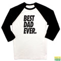 Best Dad Ever Baseball Tee | Busted Thread Tees