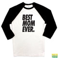 Best Mom Ever Baseball Tee | Busted Thread Tees