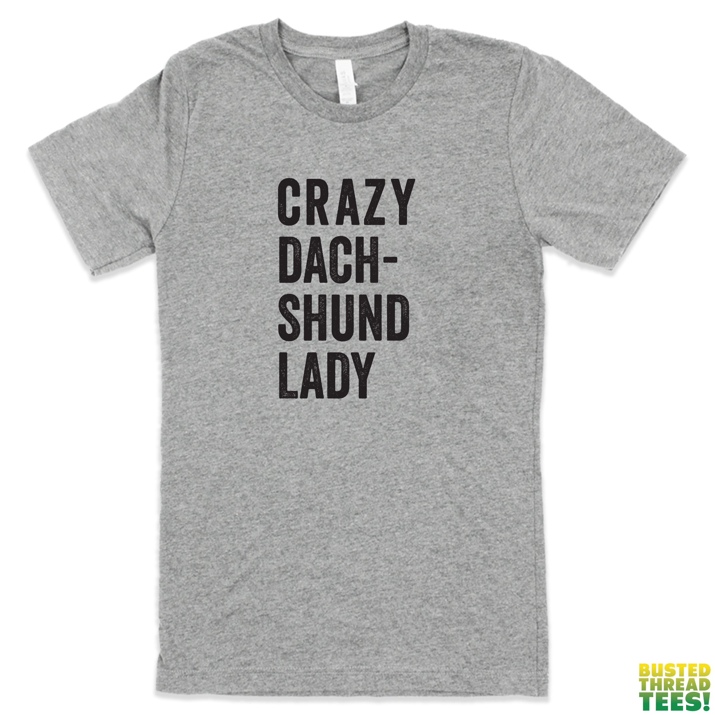 Crazy Dachshund Lady Grey Tee | Busted Thread Tees