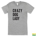 Crazy Dog Lady Grey Tee | Busted Thread Tees