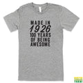 Made in 1926 - 100 Years of Being Awesome Tee | Busted Thread Tees