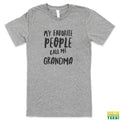 My Favorite People Call Me Grandma Grey Tee | Busted Thread Tees 