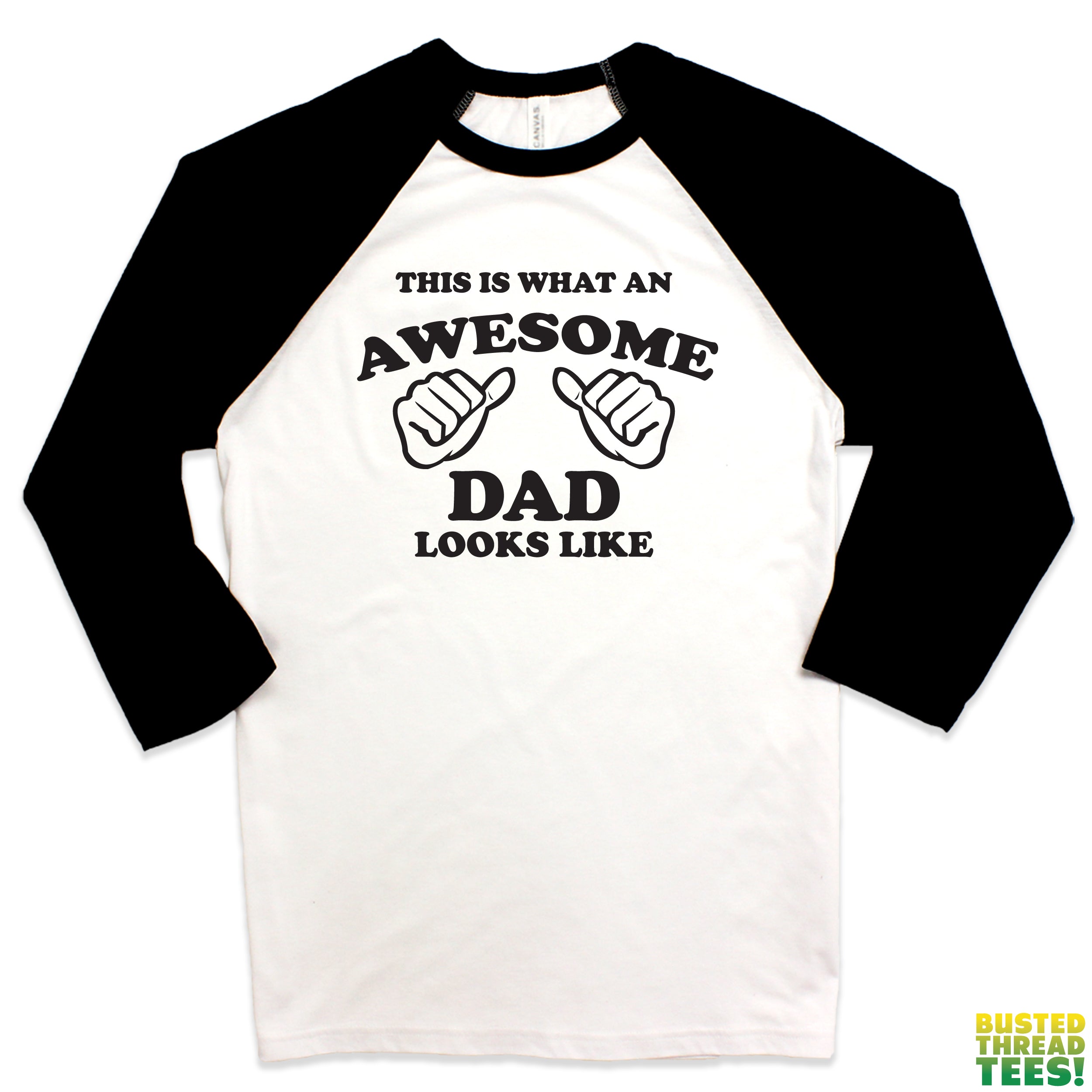 This is What an Awesome Dad Looks Like Baseball Tee | Busted Thread Tees