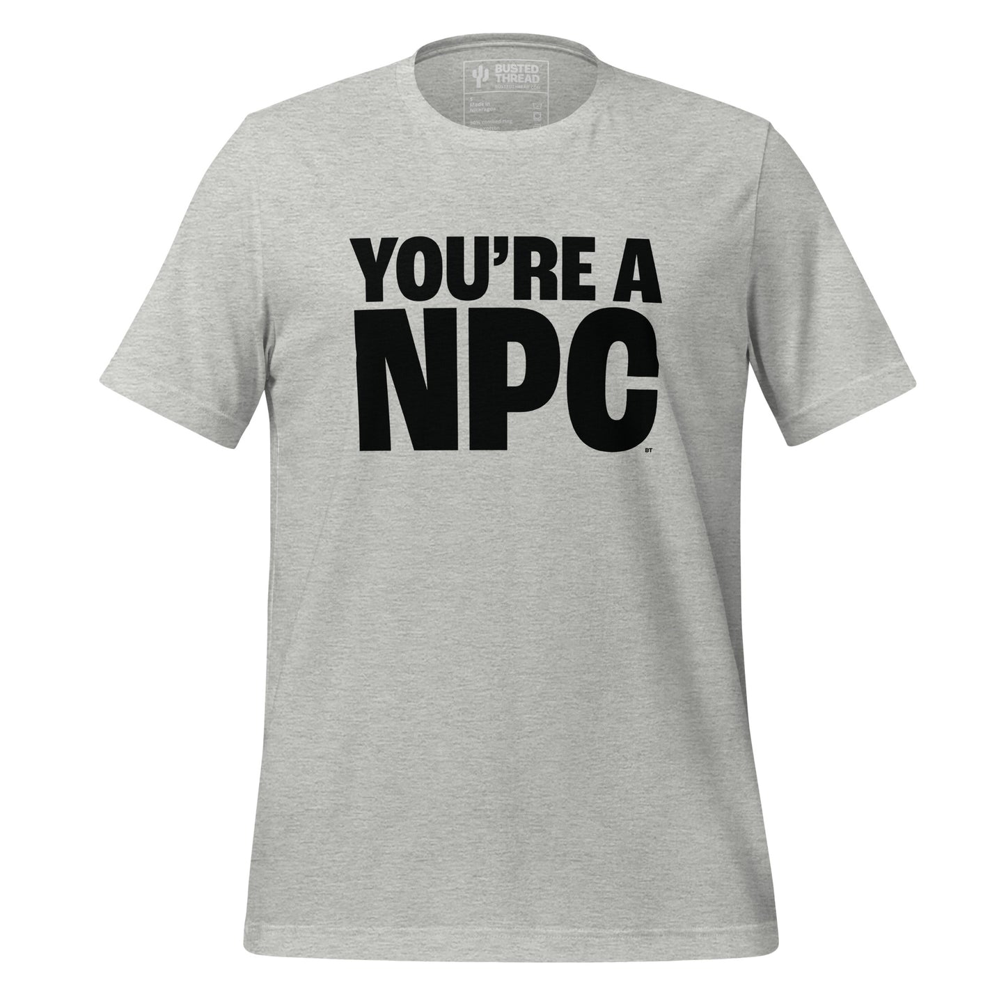 YOU'RE AN NPC TEE