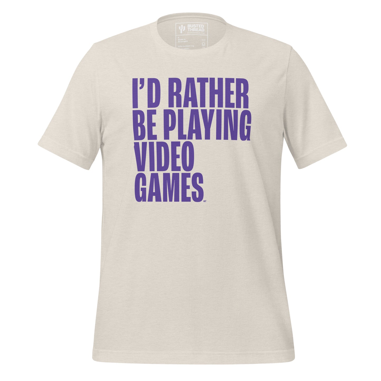 I'D RATHER BE PLAYING VIDEO GAMES TEE