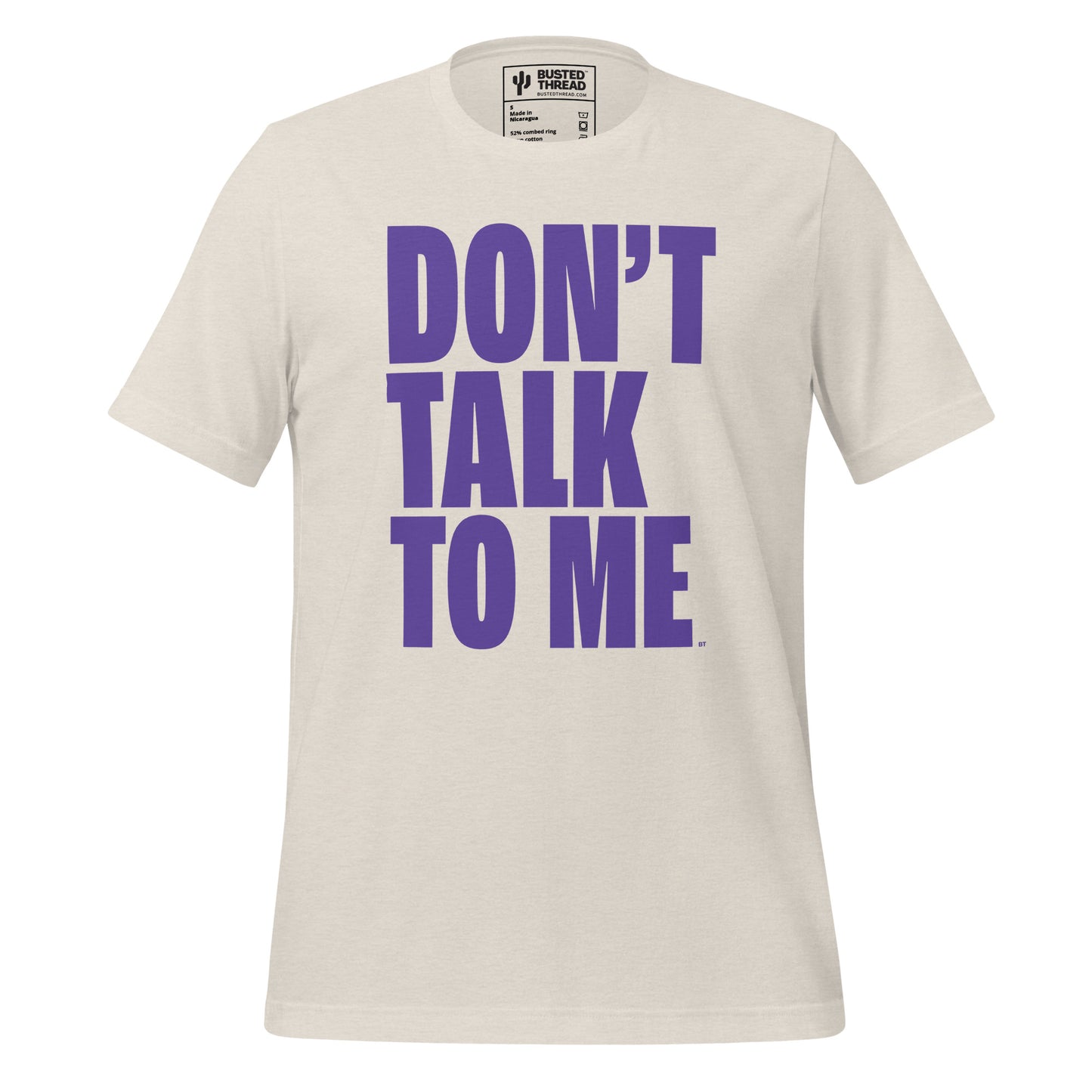 DON'T TALK TO ME TEE