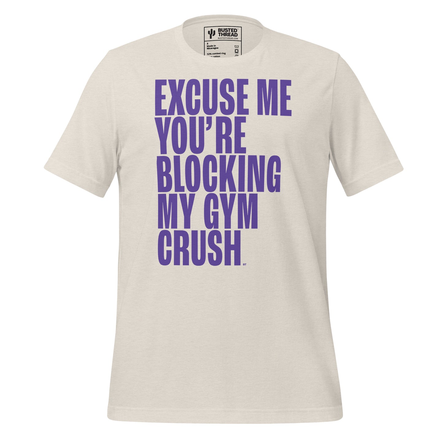 EXCUSE ME YOU'RE BLOCKING MY GYM CRUSH TEE