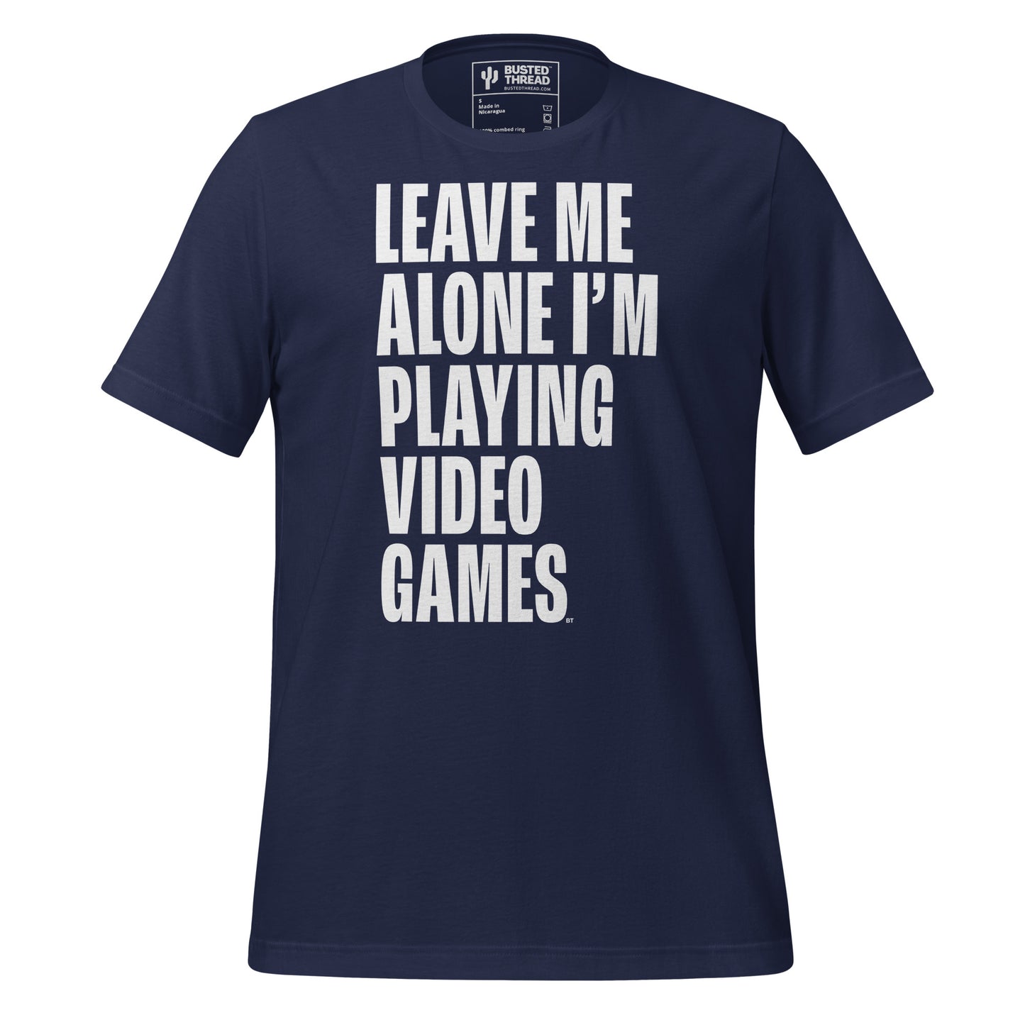 LEAVE ME ALONE I'M PLAYING VIDEO GAMES TEE