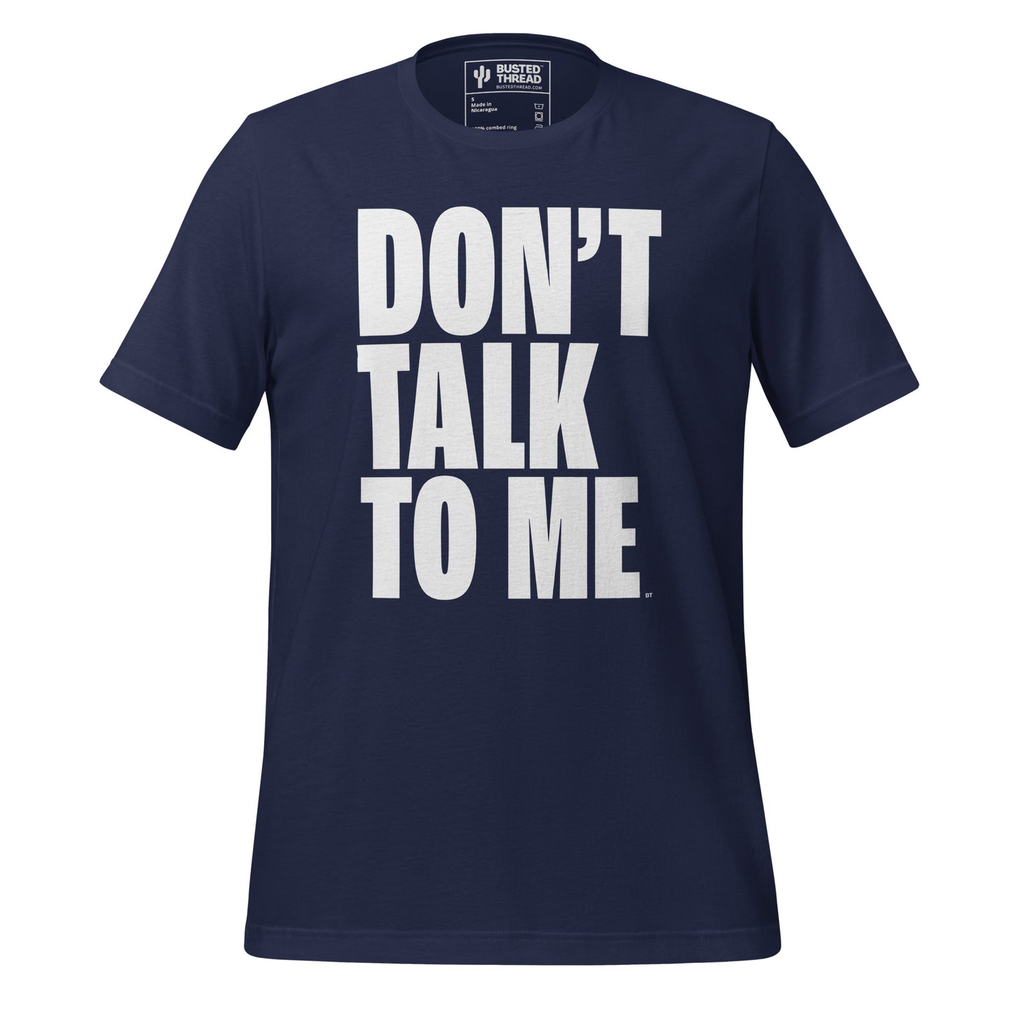 DON'T TALK TO ME TEE